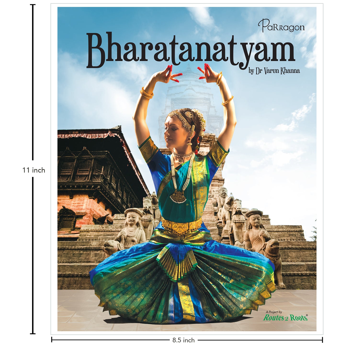 Rhythms & Ragas: Bharatanatyam A Complete Guide to Mastering the Art of Indian Classical Dance for All Ages