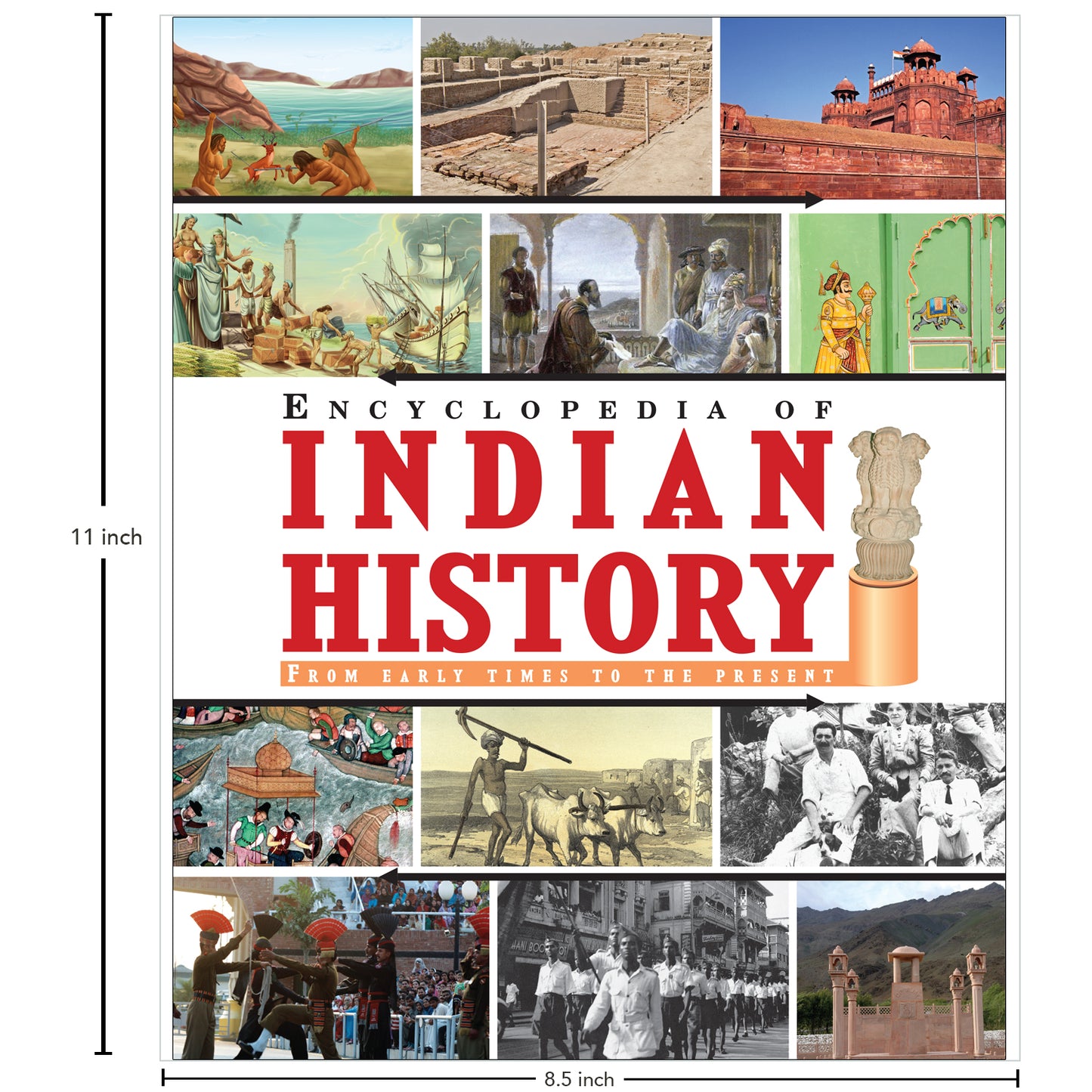 Encyclopedia of Indian History A Fascinating Journey Through India’s From the Past to the Present for Kids Ages 8 to 12