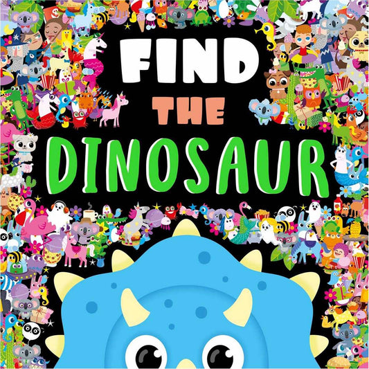 Find The Dinosaur (Search and Find Activity Book) [Hardcover] Igloo Books