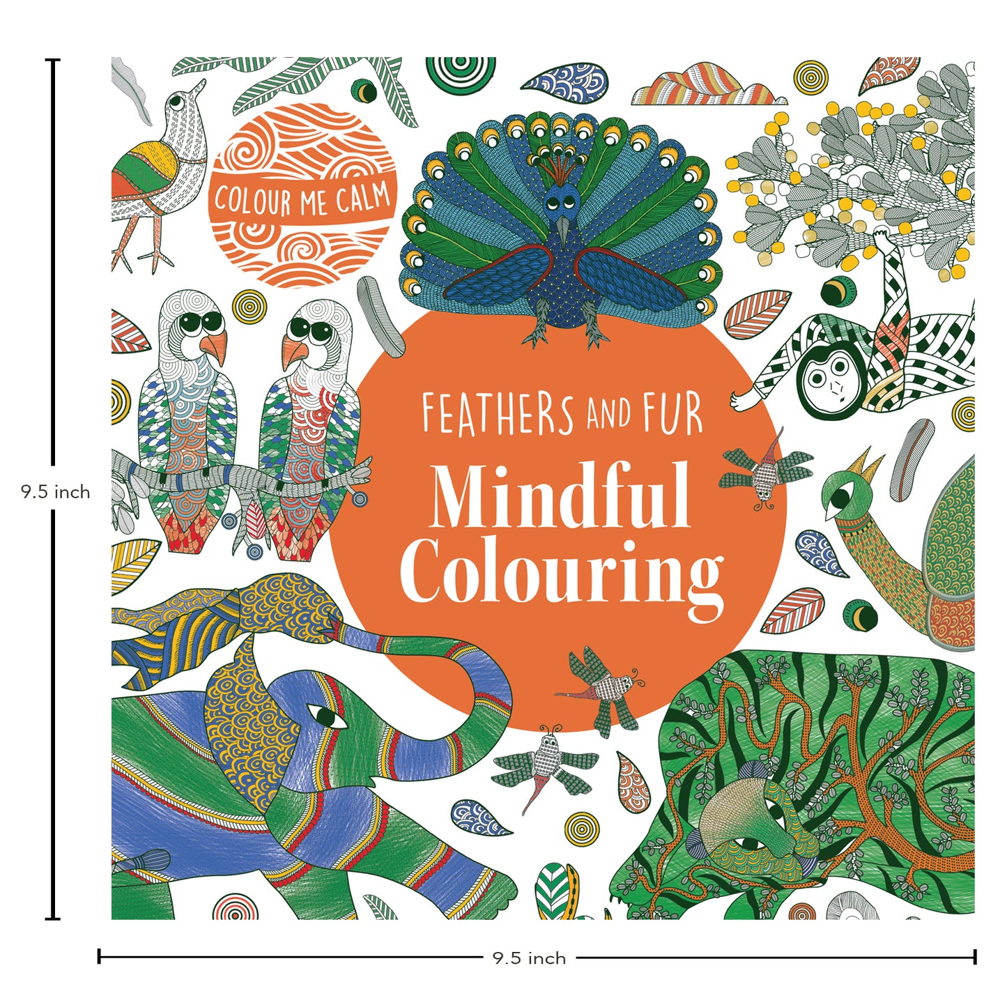 Feathers and Fur Mindful Colouring | Colour me calm | Colouring book | Intricate colouring book | Nordic folk art | Peaceful colouring Japani and Dileep Shyam