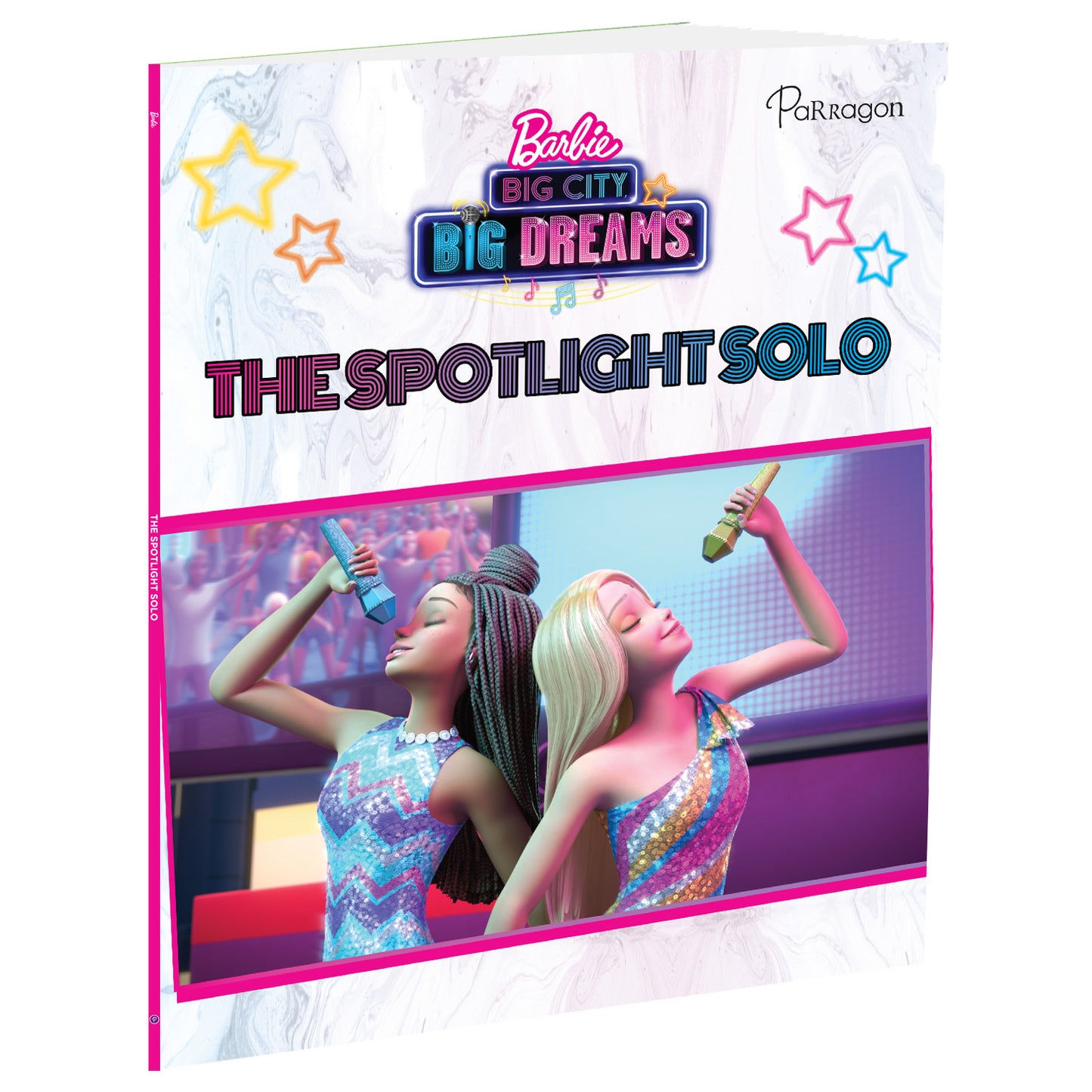 Barbie Big City Big Dreams- Spotlight Solo | Mattel | Barbie Storybook | Barbie books | Storybooks for girls | Storybooks for children Parragon