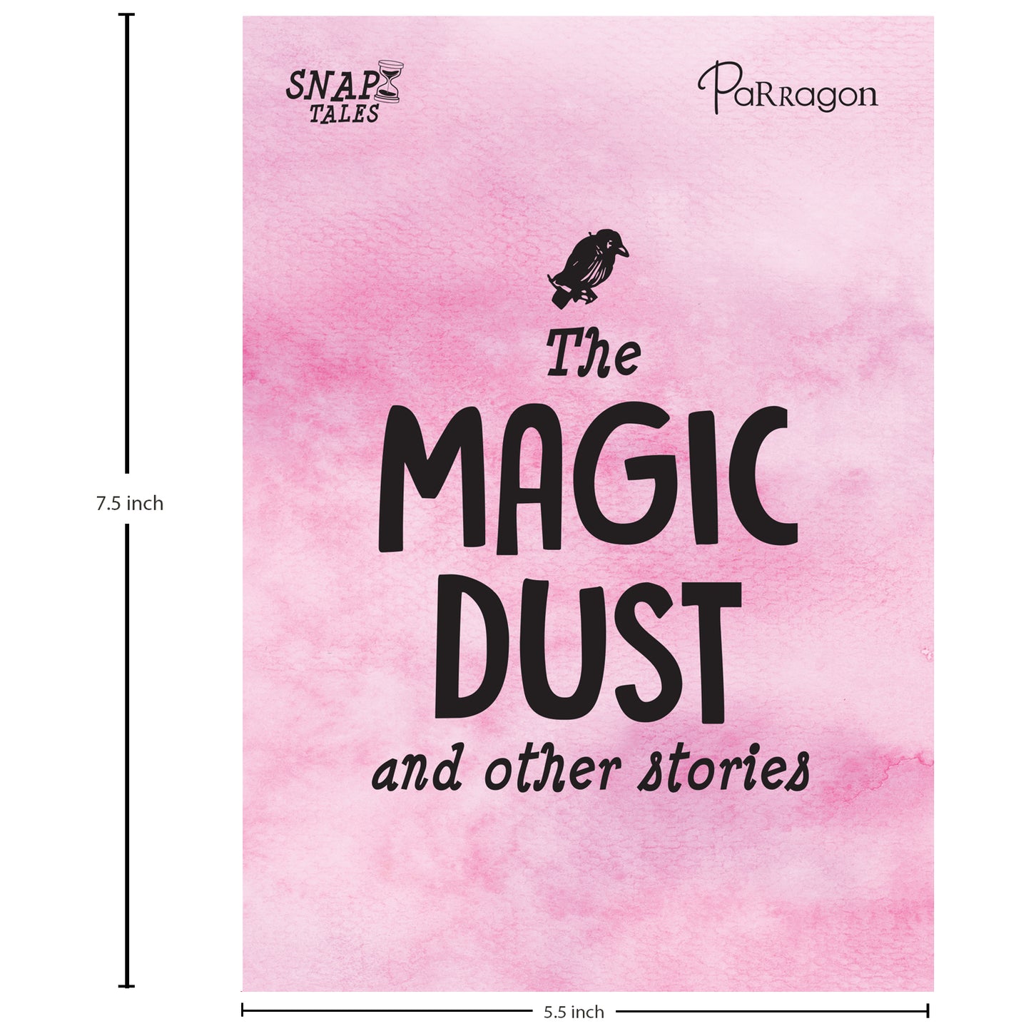 SnapTales: The Magic Dust and Other Stories | Exciting Story Collection | For 6 to 9 Year Old Kids